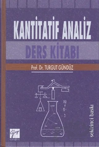 Kantitatif Analiz Ders Kitabı – Turgut Gündüz – Gazi Kitabevi kitap kapağı