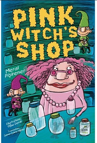 Pink Witch’s Shop – Meral Pişirener – Elma Çocuk kitap kapağı