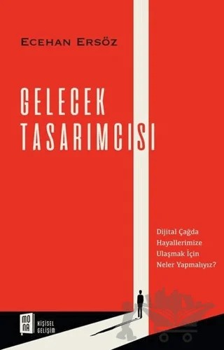 Gelecek Tasarımcısı – Ecehan Ersöz – Mona Kitap kitap kapağı