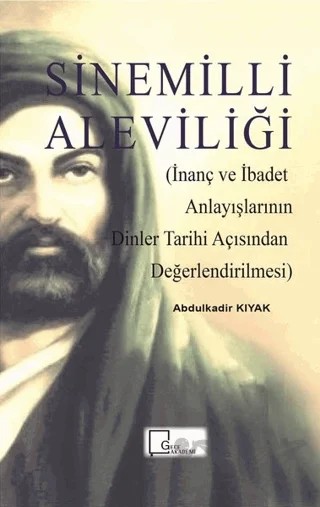 Sinemilli Aleviliği – Abdulkadir Kıyak – Gece Akademi kitap kapağı
