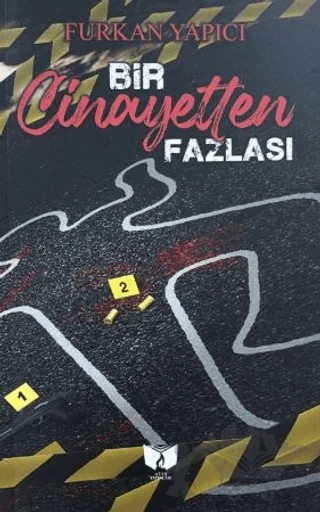 Bir Cinayetten Fazlası – Furkan Yapıcı – Ateş Yayınları kitap kapağı