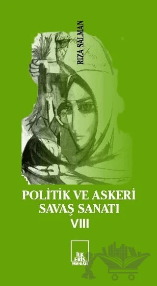 Politik ve Askeri Savaş Sanatı 8 – Rıza Salman – İlkeriş Yayınları kitap kapağı