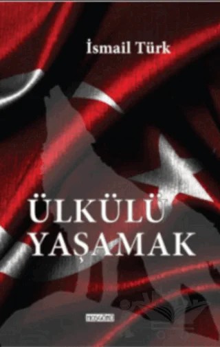 Ülkülü Yaşamak – İsmail Türk – Hoşgörü Yayınları kitap kapağı