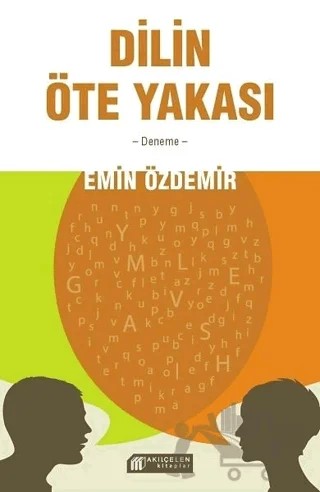 Dilin Öte Yakası – Emin Özdemir – Akıl Çelen Kitaplar kitap kapağı
