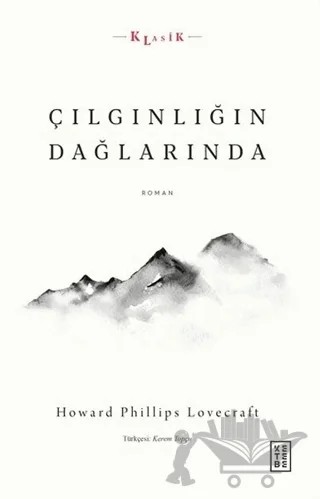 Çılgınlığın Dağlarında – Howard Phillips Lovecraft – Ketebe Yayınları kitap kapağı