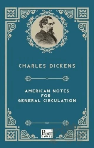 American Notes For General Circulation – Charles Dickens – Paper Books kitap kapağı