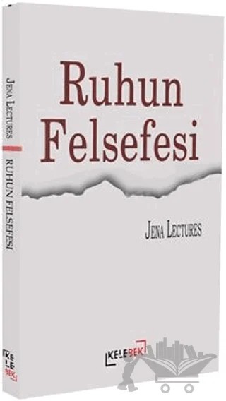 Ruhun Felsefesi – Jena Lectures – Kelebek Kültür Kitaplığı kitap kapağı