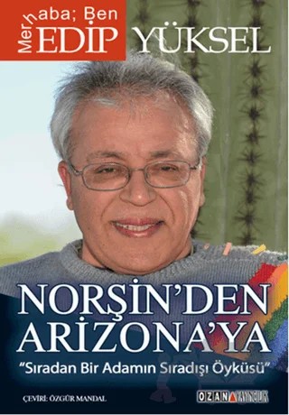 Norşin’den Arizona’ya – Edip Yüksel – Ozan Yayıncılık kitap kapağı