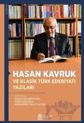 Hasan Kavruk ve Klasik Türk Edebiyatı Yazıları – Kolektif – DBY Yayınları kitap kapağı