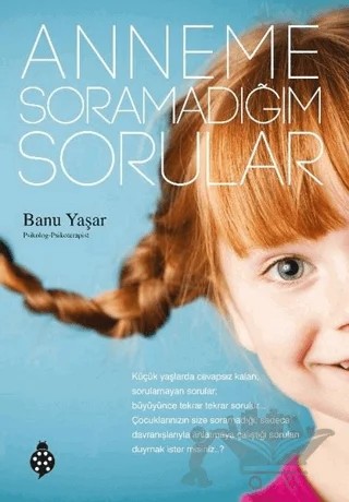 Anneme Soramadığım Sorular – Banu Yaşar – Zafer Yayınları kitap kapağı