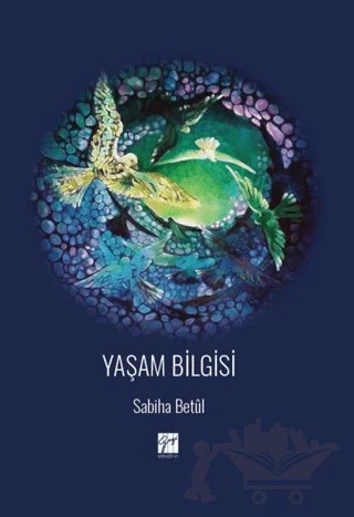 Yaşam Bilgisi – Sabiha Betül – Gazi Kitabevi kitap kapağı