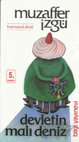 Devletin Malı Deniz – Muzaffer İzgü – Bilgi Yayınevi kitap kapağı