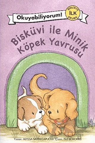 Bisküvi ile Minik Köpek Yavrusu – Alyssa Satin Capucilli – Pegasus Çocuk Yayınları kitap kapağı