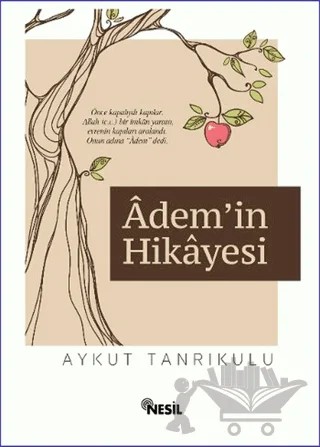 Adem'in Hikayesi – Aykut Tanrıkulu – Nesil Yayınları kitap kapağı