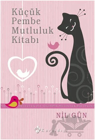 Küçük Pembe Mutluluk Kitabı – Nil Gün – Kuraldışı Yayınevi kitap kapağı