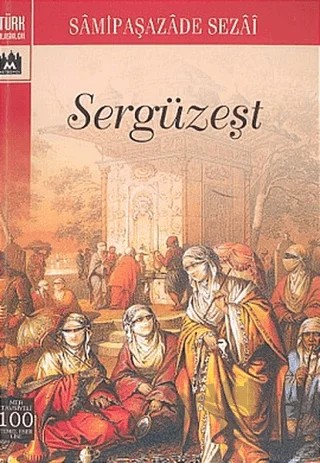 Sergüzeşt – Sâmipaşazâde Sezâi – Metropol Yayıncılık kitap kapağı