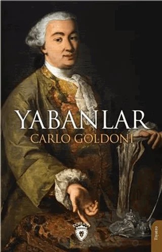 Yabanlar – Carlo Goldoni – Dorlion Yayınları kitap kapağı