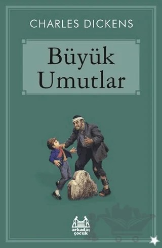 Büyük Umutlar – Charles Dickens – Arkadaş Yayınları kitap kapağı