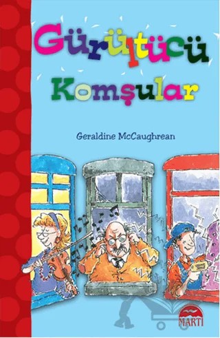 Gürültücü Komşular – Geraldine McCaughrean – Martı Çocuk Yayınları kitap kapağı