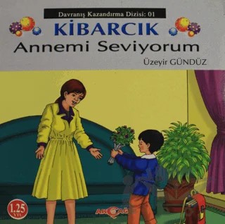 Kibarcık Annemi Seviyorum – Üzeyir Gündüz – Akçağ Yayınları kitap kapağı