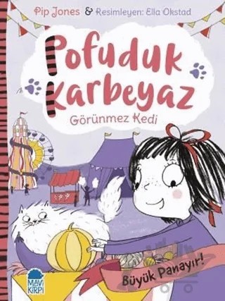 Pofuduk Karbeyaz - Büyük Panayır! – Pip Jones – Mavi Kirpi Yayınları kitap kapağı