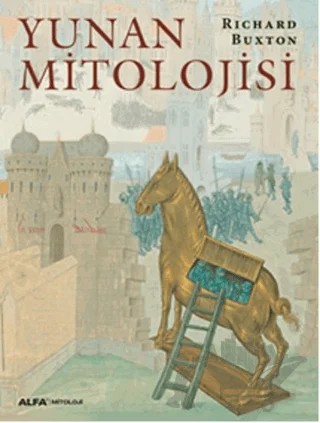 Yunan Mitolojisi – Richard Buxton – Alfa Yayınları kitap kapağı