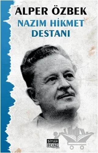 Nazım Hikmet Destanı – Alper Özbek – Siyah Beyaz Yayınları kitap kapağı