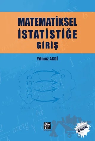 Matematiksel İstatistiğe Giriş – Yılmaz Akdi – Gazi Kitabevi kitap kapağı