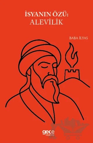 İsyanın Özü Alevilik – Baba İlyas – Gece Kitaplığı kitap kapağı