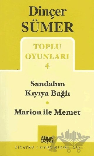Sandalım Kıyıya Bağlı / Marion ile Memet Toplu Oyunları 4 – Dinçer Sümer – Mitos Boyut Yayınları kitap kapağı