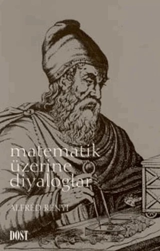 Matematik Üzerine Diyaloglar – Alfred Renyi – Dost Kitabevi Yayınları kitap kapağı