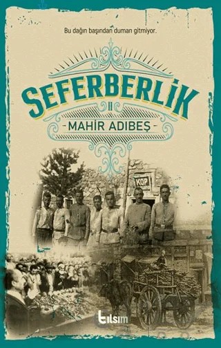 Seferberlik 2 – Mahir Adıbeş – Tılsım Yayınevi kitap kapağı