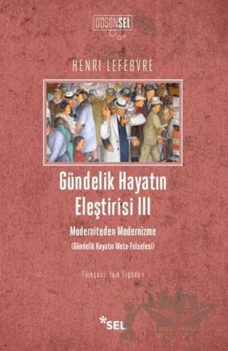 Gündelik Hayatın Eleştirisi 3 – Henri Lefebvre – Sel Yayıncılık kitap kapağı