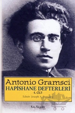 Hapishane Defterleri Cilt: 1 (Özel Baskı) – Antonio Gramsci – Kalkedon Yayıncılık kitap kapağı