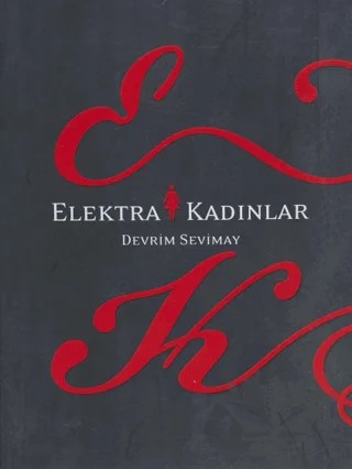 Elektra Kadınlar – Devrim Sevimay – Literatür Yayıncılık kitap kapağı