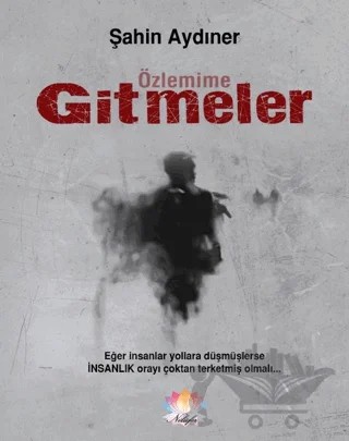 Özlemime Gitmeler – Şahin Aydıner – Nilüfer Yayınları kitap kapağı