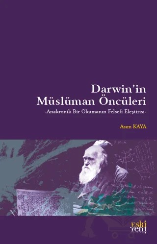 Darwin'in Müslüman Öncüleri – Asım Kaya – Eski Yeni Yayınları kitap kapağı