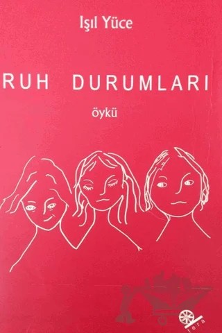 Ruh Durumları – Işıl Yüce – Tera Yayınları kitap kapağı