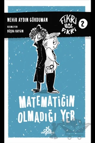 Matematiğin Olmadığı Yer – Nehir Aydın Gökduman – Düş Değirmeni kitap kapağı