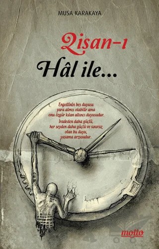 Lisan-ı Hal ile – Musa Karakaya – Motto Yayınları kitap kapağı