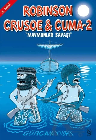 Robinson Crusoe ve Cuma 2 - Maymunlar Savaşı – Gürcan Yurt – Everest Yayınları kitap kapağı