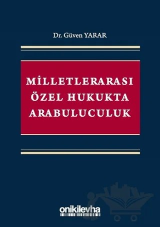 Milletlerarası Özel Hukukta Arabuluculuk – Güven Yarar – On İki Levha Yayınları kitap kapağı