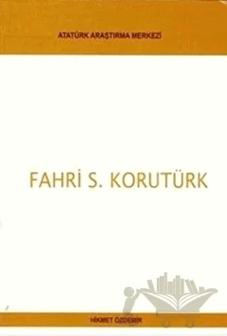 Fahri S. Korutürk – Hikmet Özdemir – Atatürk Araştırma Merkezi kitap kapağı