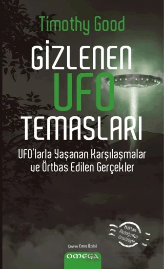 Gizlenen Ufo Temasları – Timothy Good – Omega kitap kapağı