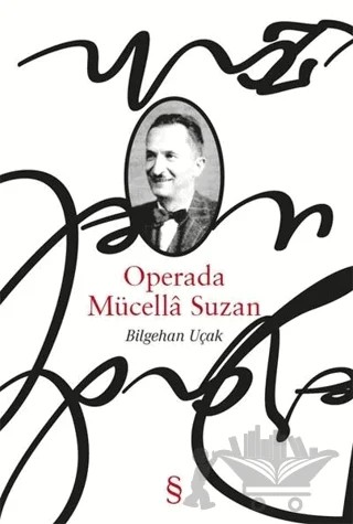 Operada Mücella Suzan – Bilgehan Uçak – Everest Yayınları kitap kapağı