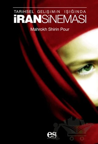 İran Sineması – Mahrokh Shirin Pour – Es Yayınları kitap kapağı