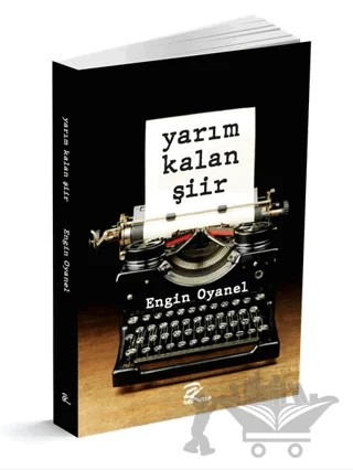 Yarım Kalan Şiir – Engin Oyanel – Pera Basım Yayıncılık kitap kapağı