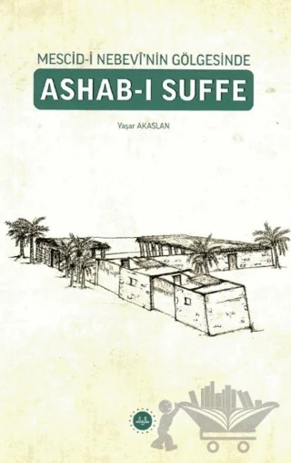 Mescid-i Nebevî'nin Gölgesinde Ashab-ı Suffe – Yaşar Akaslan – Diyanet İşleri Başkanlığı kitap kapağı