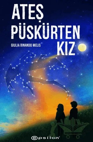 Ateş Püskürten Kız – Diulia Binando Melis – Epsilon Yayınevi kitap kapağı