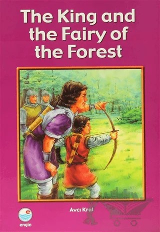 The King and the Fairy of the Forest (CD'li) – Kolektif – Engin Yayınevi kitap kapağı